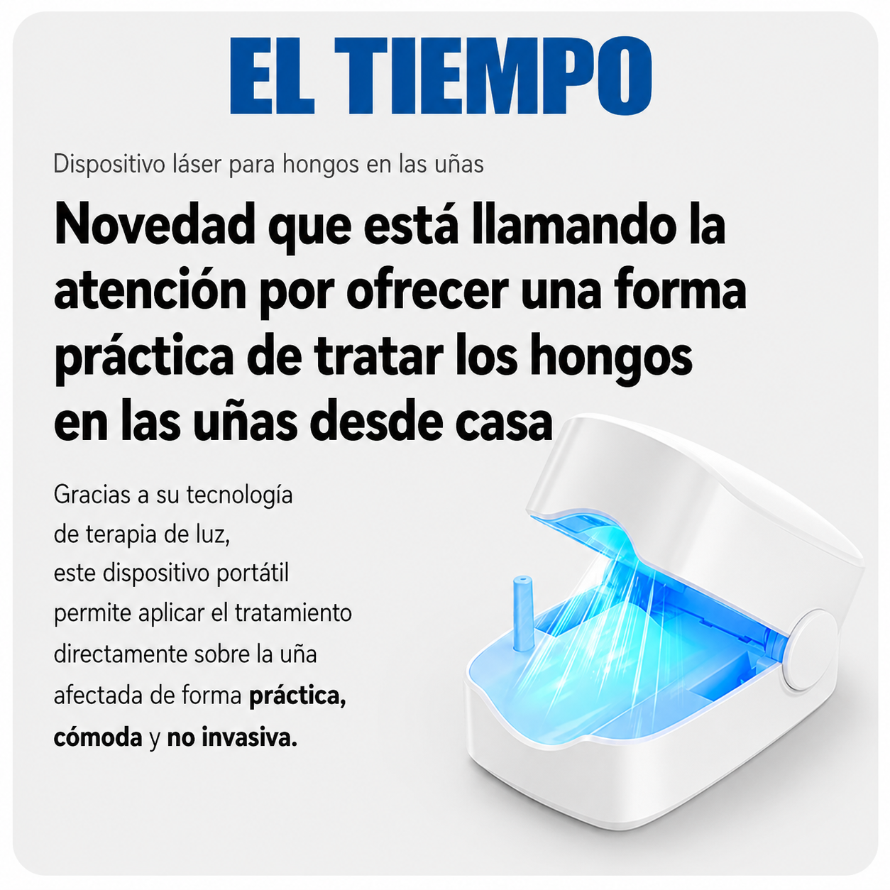 DISPOSITIVO LÁSER PARA HONGOS • SOLO 7 MIN POR SESIÓN • NUEVO EN ESPAÑA